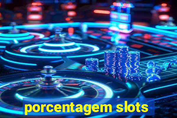 porcentagem slots